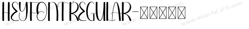 HEYFONT REGULAR字体转换